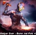 DeeJay Dan - Burn the Fire 4 [2016]